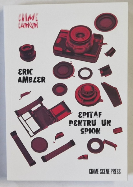 EPITAF PENTRU UN SPION , roman de ERIC AMBLER , 2025