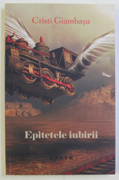 EPITETELE IUBIRII de CRISTI GIAMBASU , 2014