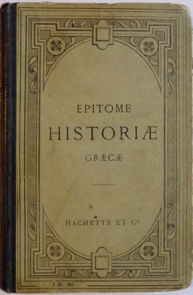EPITOME HISTORIAE GRAECAE, EDITION SIMPLIFIEE ET GRADUEE par JULIEN GIRARD, 1912