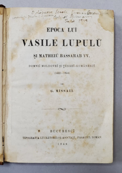 EPOCA LUI VASILE LUPULU SI MATHEIU BASSARAB VV. 1632 - 1654 de G. MISSAIL , 1866