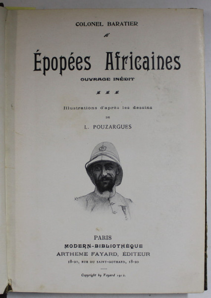 EPOPEES AFRICAINES par COLONEL BARATIER /  L 'AMOUR EN FUITE par AM. FERDINAND BRUNETTIERE / LE BARON DE HEIDENSTAMM par W. MEYER - FORSTER , COLEGAT  1912