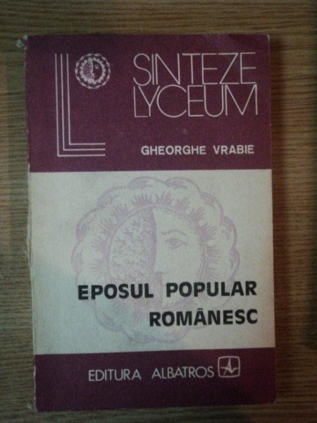EPOSUL POPULAR ROMANESC de GHEORGHE VRABIE , 1983