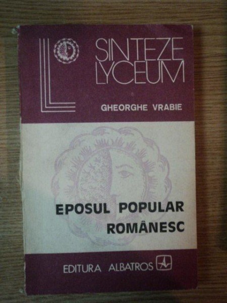 EPOSUL POPULAR ROMANESC de GHEORGHE VRABIE , 1983