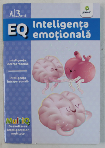 EQ  - INTELIGENTA EMOTIONALA  - INTELIGENTA INTERPERSONALA  - INTELIGENTA INTRAPERSONALA