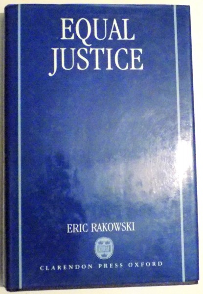 EQUAL JUSTICE by ERIC RAKOWSKI , 1991
