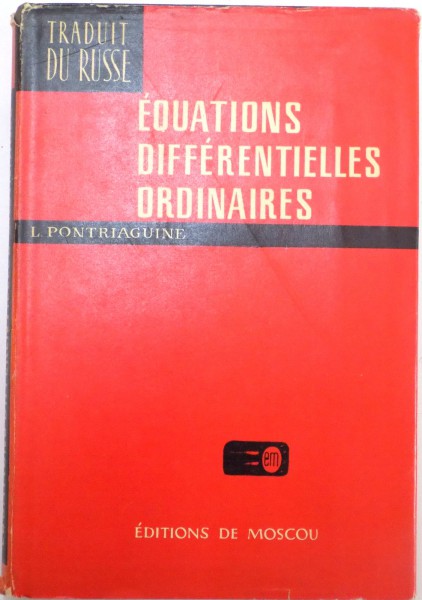 EQUATIONS DIFFERENTIELLES ORDINAIRES par L. PONTRIAGUINE , 1969