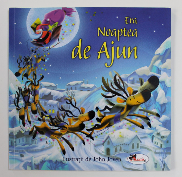 ERA NOAPTEA DE AJUN , ilustratii de JOHN JOVEN , 2019