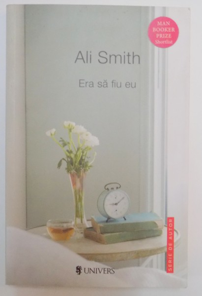 ERA SA FIU EU de ALI SMITH , 2014