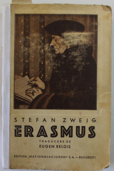 ERASMUS de STEFAN ZWEIG , EDITIE INTERBELICA , COTOR CU DEFECTE , REFACUT