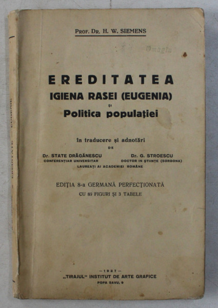 EREDITATEA IGIENA RASEI - EUGENIA SI POLITICA POPULATIEI de H.W. SIEMENS , 1927