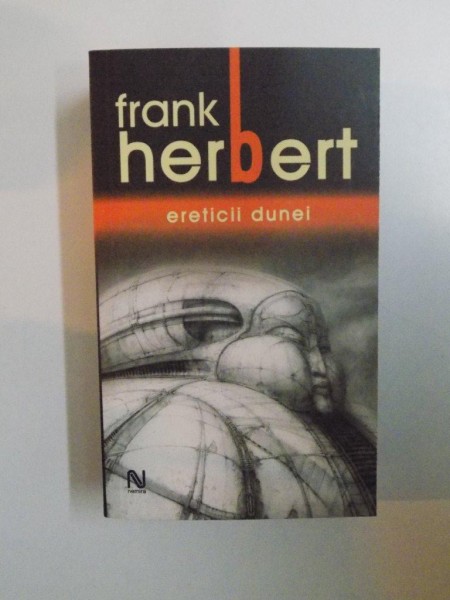 ERETICII DUNEI de FRANK HERBERT  2005