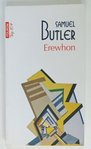 EREWHON sau DINCOLO DE MUNTI de SAMUEL BUTLER , 2021