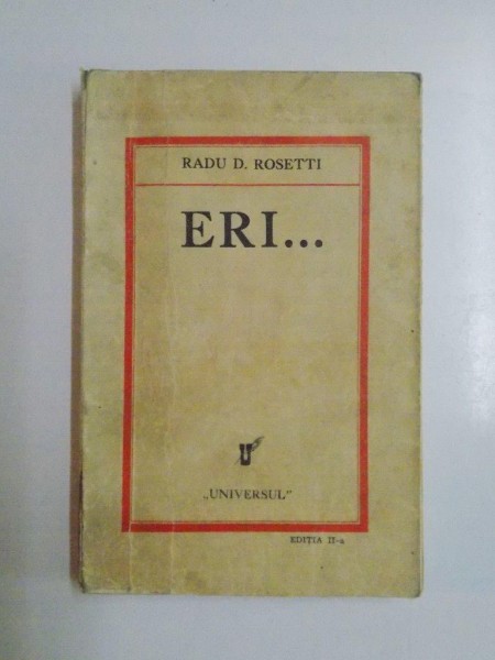 ERI... de RADU D. ROSETTI, CONTINE SEMNATURA OLOGRAFA A AUTORULUI,  1931