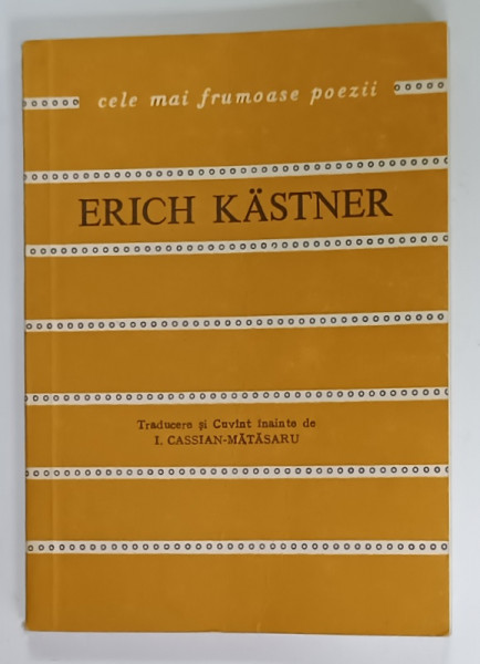ERICH KASTNER , TRUSA LIRICA DE PRIM AJUTOR , COLECTIA ' CELE MAI FRUMOASE  POEZII ' NR. 167 , APARUTA 1978