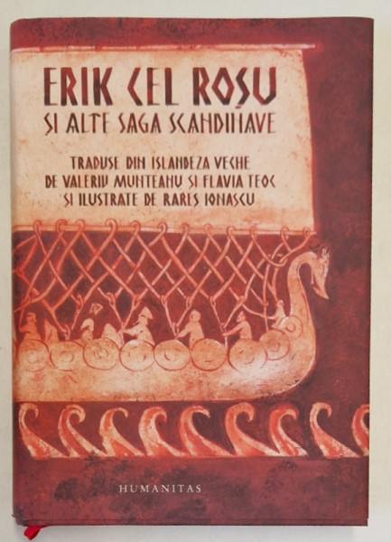 ERIK CEL ROSU SI ALTE SAGA  SCANDINAVE , TRADUSE DIN ISLANDEZA VECHE de VALERIU MUNTEANU si  FLAVIA TEOC  si ilustrate de  RARES IONASCU , 2024