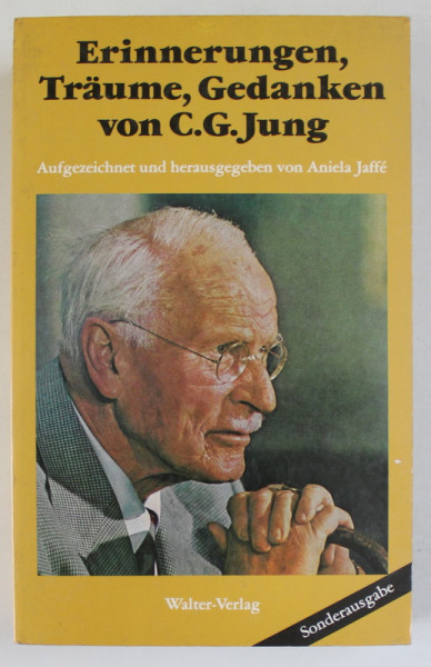 ERINNERUNGEN , TRAUME , GEDANKEN  (AMINTIRI , VISE , REFLECTII )  von C.G. JUNG , TEXT IN LIMBA GERMANA , 1995