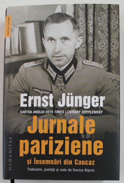 ERNST JUNGER - JURNALE PARIZIENE si INSEMNARI DIN CAUCAZ , 2021