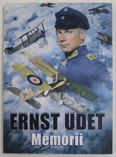 ERNST UDET , MEMORII , 2018