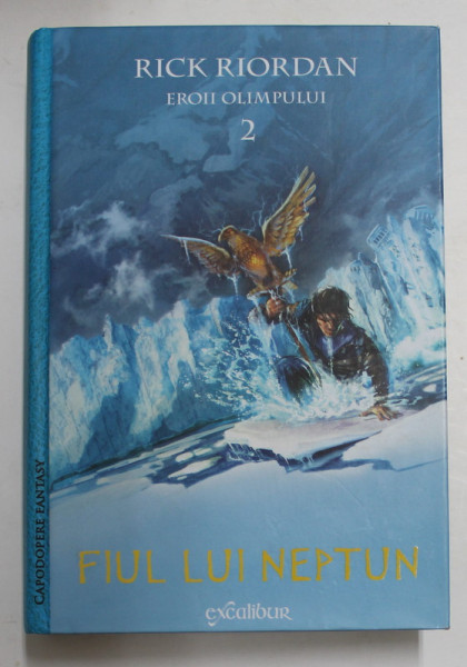 EROII OLIMPULUI , VOLUMUL II - FIUL LUI NEPTUN de RICK RIORDAN , 2018