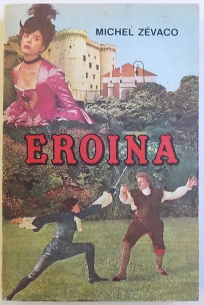 EROINA de MICHEL ZEVACO , 1992