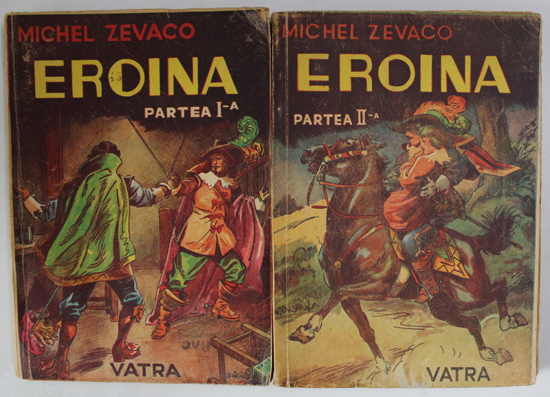 EROINA de MICHEL ZEVACO , VOLUMELE I - II de MICHEL ZEVACO , 1943