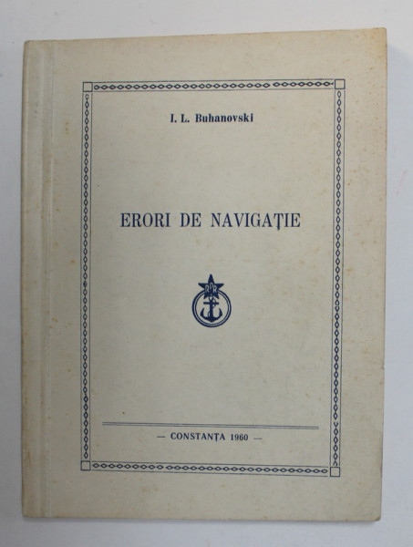 ERORI DE NAVIGATIE de I.L. BUHANOVSKI , 1960