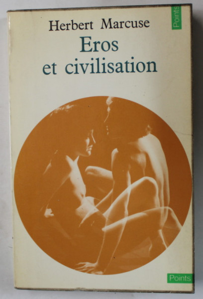 EROS ET CIVILISATION par HERBERT MARCUSE , CONTRIBUTION A FREUD , 1971