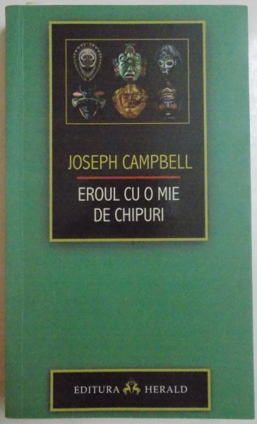 EROUL CU O MIE DE CHIPURI, EDITIA A II-A de JOSPEH CAMPBELL , 2021 , PREZINTA SUBLINIERI CU CREIONUL