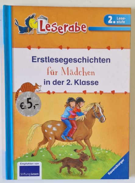 ERSTLESEGESCHICHTEN FUR MADCHEN IN DER 2. KLASSE ( CARTE DE LECTURI PENTRU FETE )  , TEXT IN LIMBA GERMANA , 2011