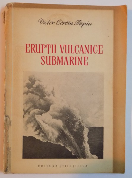 ERUPTII VULCANICE SUBMARINE de VICTOR CORVIN PAPIU , 1956
