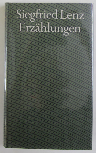 ERZAHLUNGEN  ( POVESTIRI ) von SIEGRFIED LENZ,  1987, TEXT IN LIMBA GERMANA
