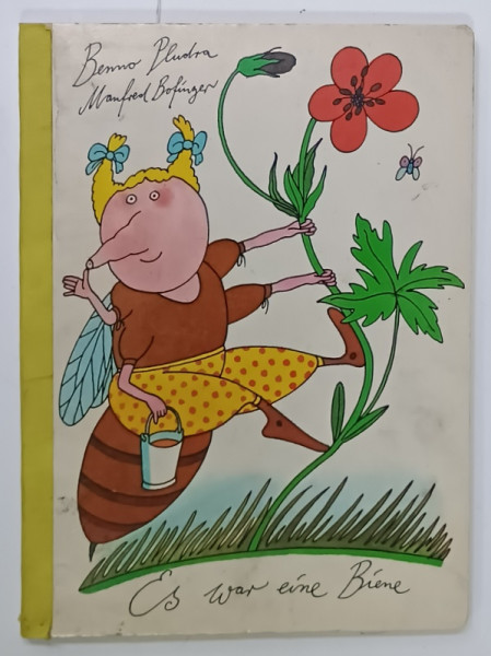 ES WAR E EINE BIENE ( A FOST O ALBINA )  , CARTE PENTRU COPII CU TEXT IN LIMBA GERMANA , ILUSTRATA, 1983