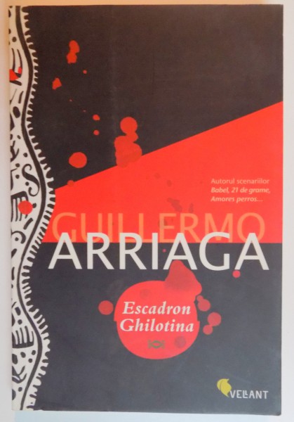 ESCADRON GHILOTINA de GUILLERMO ARRIAGA , 2008
