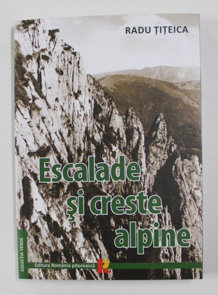 ESCALADE SI CRESTE ALPINE de RADU TITEICA , 2020