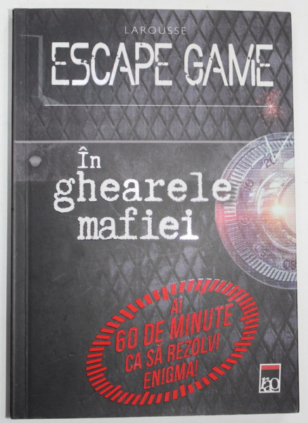 ESCAPE GAME , IN GHEARELE MAFIEI de NICHOLAS TRENTI , AI 60 DE MINUTE SA REZOLVI ENIGMA  ! , 2019