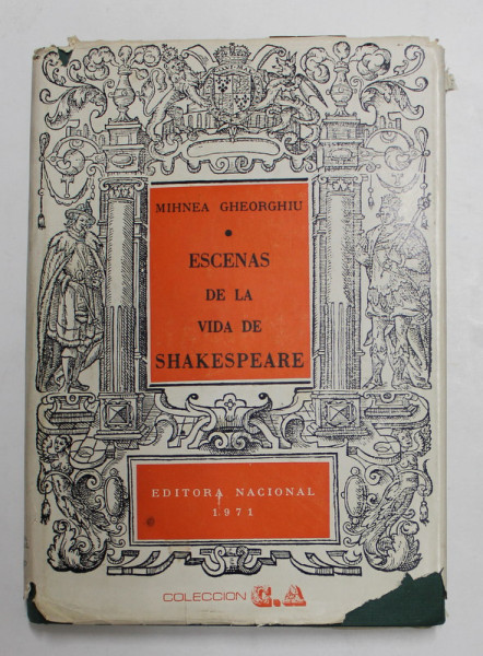 ESCENAS DE LA VIDA DE SHAKESPEARE de MIHNEA GHEORGHIU , 1971 *DEDICATIE