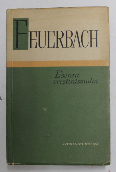 ESENTA CRESTINISMULUI de LUDWIG FEUERBACH , 1961