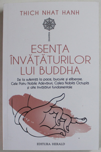 ESENTA INVATATURILOR LUI BUDDHA de THICH NHAT HANH , 2023 , MICI DEFECTE LA COTOR