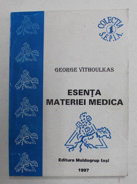 ESENTA MATERIEI MEDICA de GEORGE VITHOULKAS , 1997