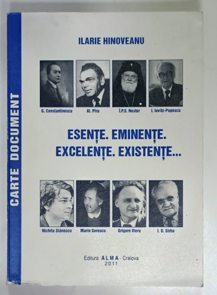 ESENTE. EMINENTE . EXCELENTE. EXISTENTE ...de ILARIE HINOVEANU , 2011