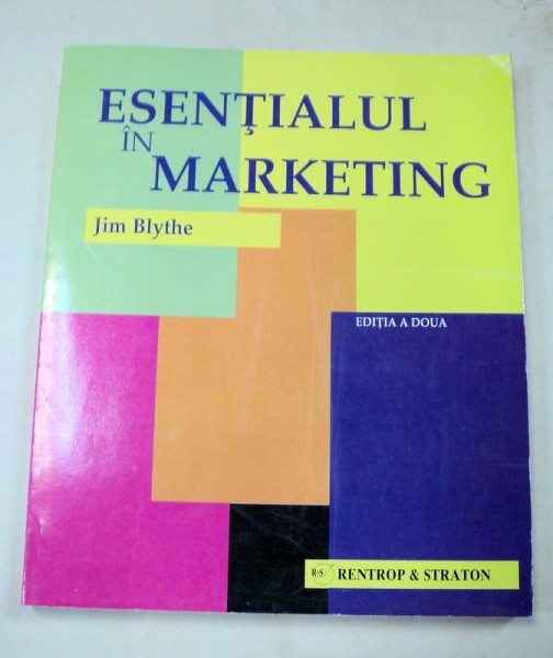 ESENTIALUL IN MARKETING BUCURESTI 2005-JIM BLYTHE