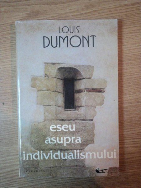 ESEU ASUPRA INDIVIDUALISMULUI de LOUIS DUMONT , 1996
