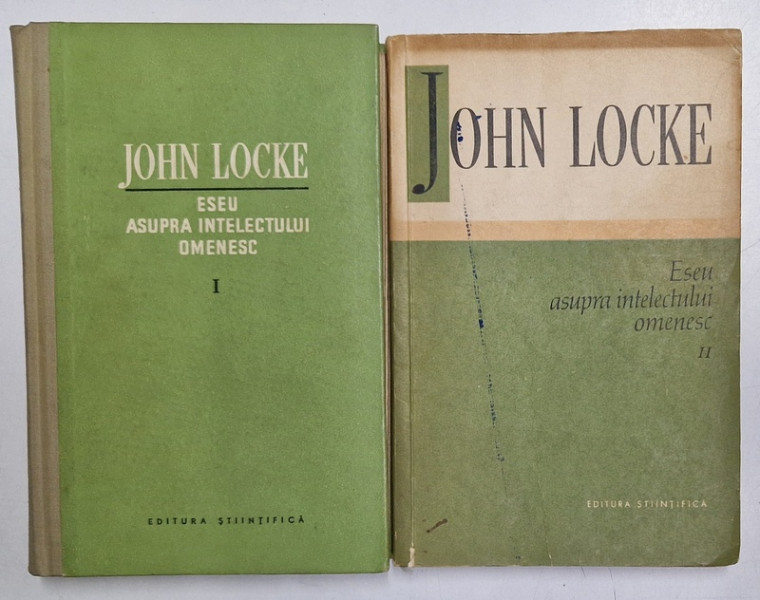 ESEU ASUPRA INTELECTULUI OMENESC , VOLUMELE I - II de JOHN LOCKE , 1961