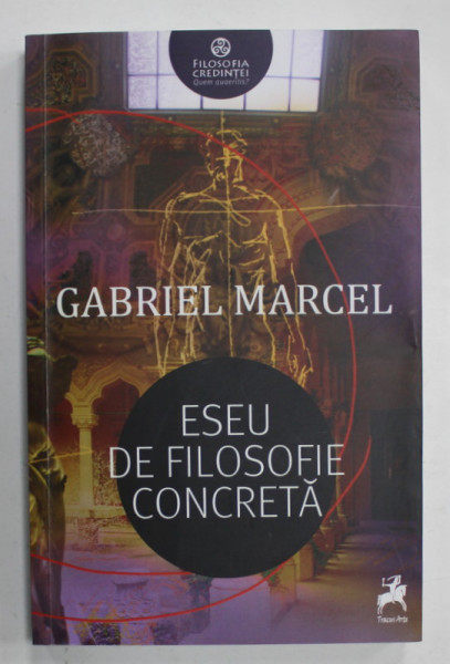 ESEU DE FILOSOFIE CONCRETA de GABRIEL MARCEL , 2018