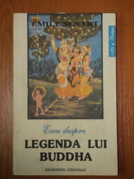 ESEU DESPRE LEGENDA LUI BUDDHA - EMILE SENART  1993