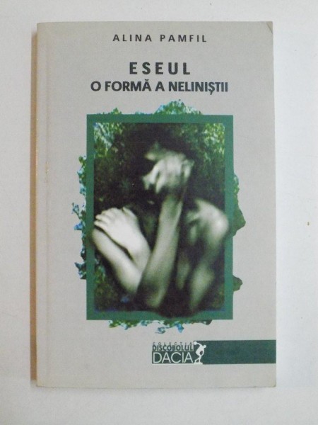ESEUL , O FORMA A NELINISTII de ALINA PAMFIL 2000