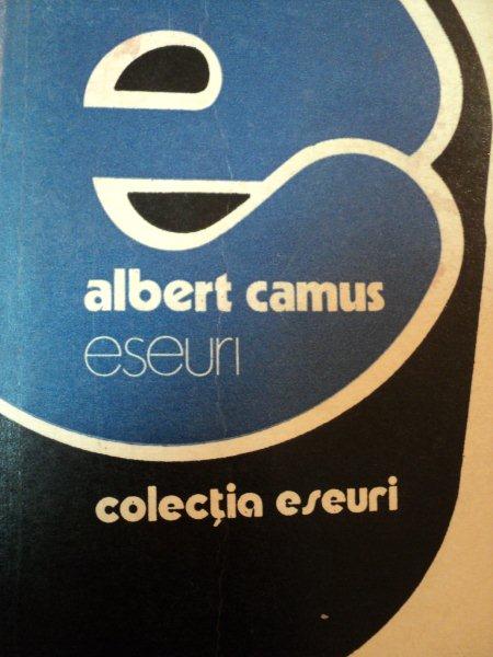 ESEURI-ALBERT CAMUS  BUCURESTI 1976