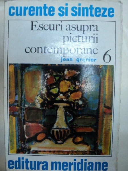 ESEURI ASUPRA PICTURII CONTEMPORANE- JEAN GRENIER- BUC.