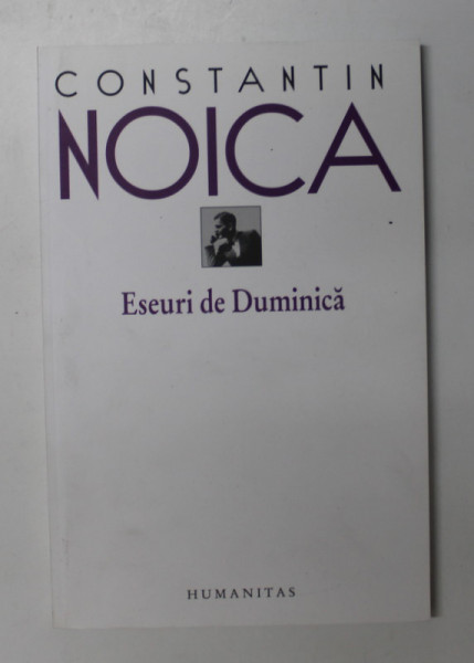 ESEURI DE DUMINICA de CONSTANTIN NOICA , 2011