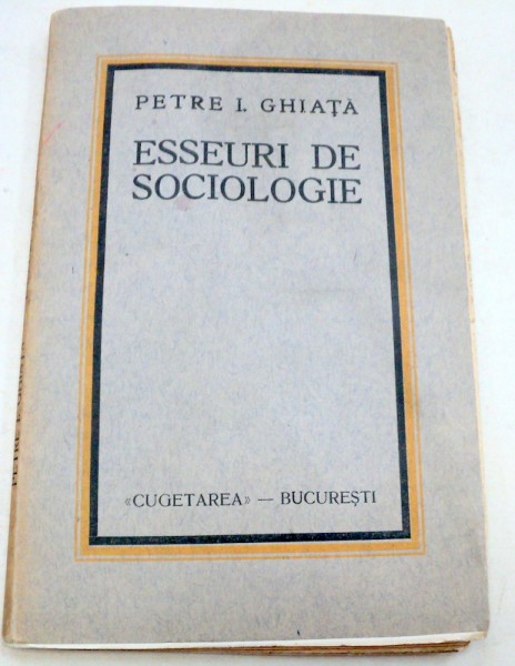 ESEURI DE SOCIOLOGIE-PETRE I. GHIATA  2000